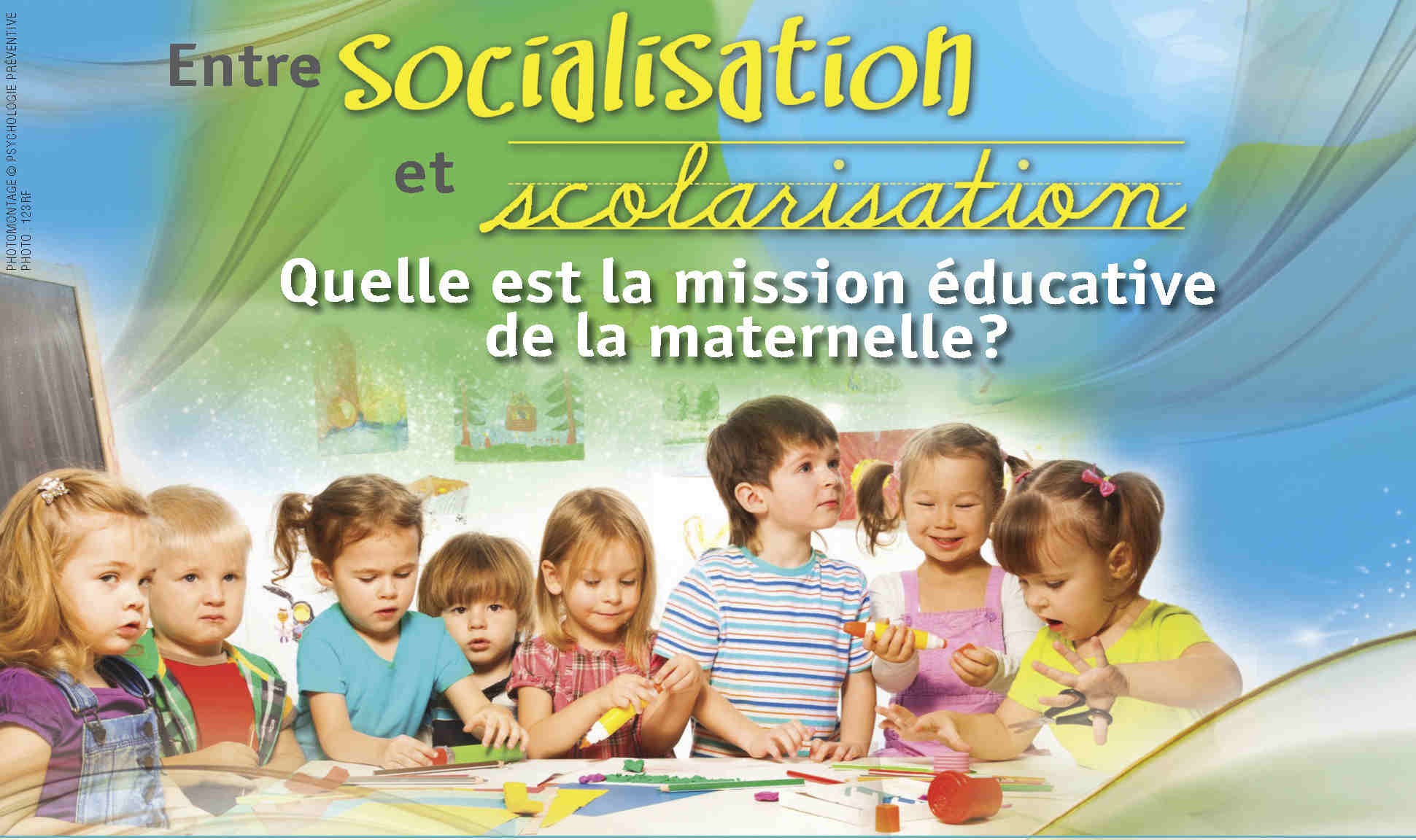 Entre socialisation et scolarisation. Quelle est la mission éducative de la maternelle? Hélène Larouche, Johanne April et Monica Boudreau